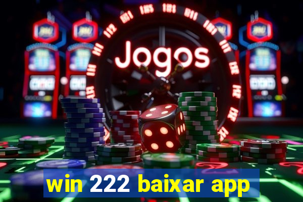 win 222 baixar app